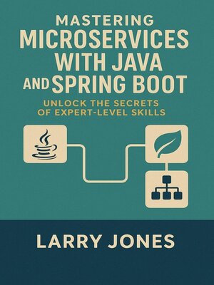 cover image of Mastering Microservices with Java and Spring Boot